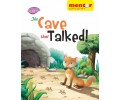 The Cave that talked